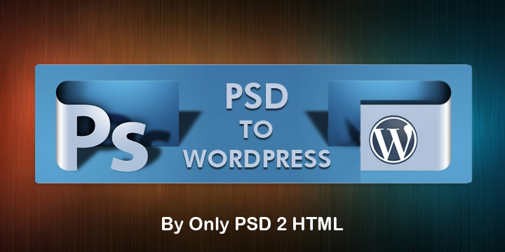 PSD To WordPress Process